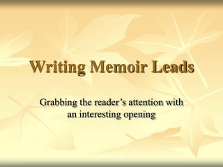 Writing Memoir Leads