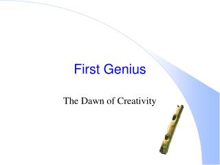 First Genius