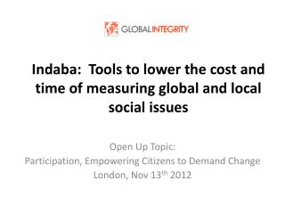 Indaba: Tools to lower the cost and time of measuring global and local social issues