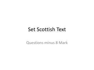 Set Scottish Text