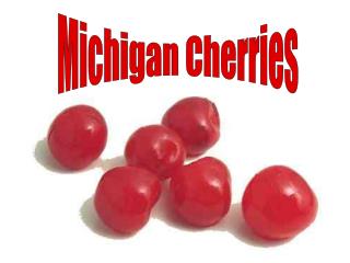 Michigan Cherries