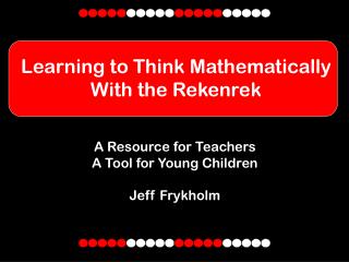 Learning to Think Mathematically With the Rekenrek