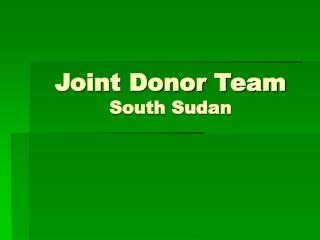 Joint Donor Team South Sudan