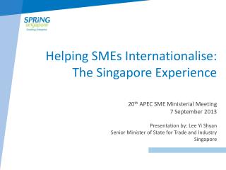 Helping SMEs Internationalise: The Singapore Experience