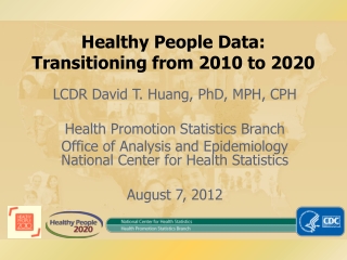 Healthy People Data: Transitioning from 2010 to 2020
