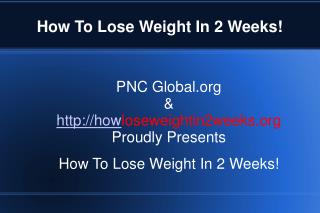 Discover The Right Way To Lose Fat In 2 Weeks