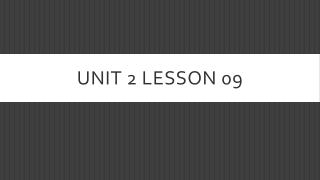 Unit 2 Lesson 09