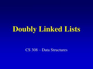 Doubly Linked Lists