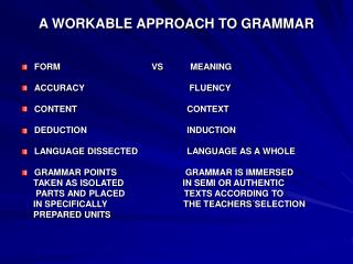 A WORKABLE APPROACH TO GRAMMAR