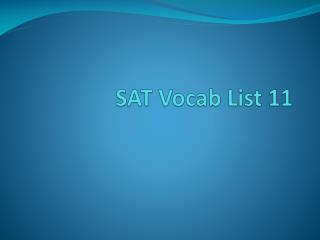 SAT Vocab List 11