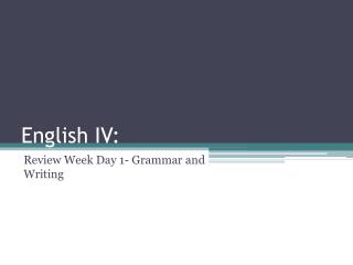 English IV: