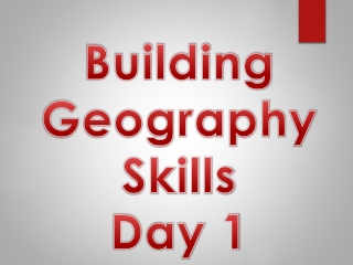 Building Geography Skills Day 1