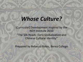 Whose Culture?