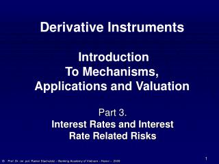 Part 3. Interest Rates and Interest Rate Related Risks
