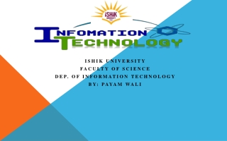 Ishik University Faculty of Science Dep. of Information Technology By: Payam Wali
