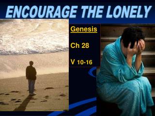 ENCOURAGE THE LONELY