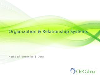 Organization & Relationship Systems