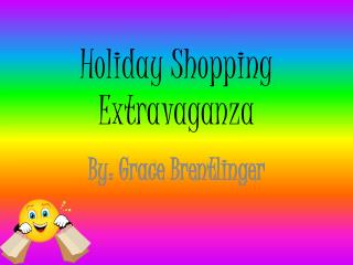 Holiday Shopping Extravaganza
