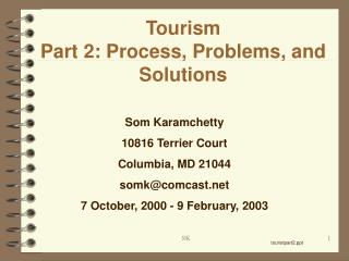 Tourism Part 2: Process, Problems, and Solutions