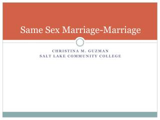 Same Sex Marriage-Marriage