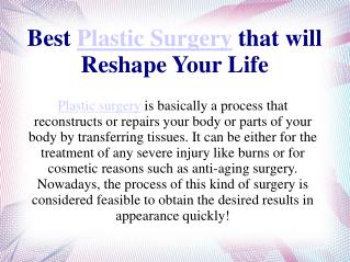 Best Plastic Surgery that will Reshape Your Life