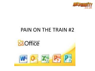 PAIN ON THE TRAIN #2