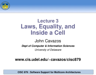 John Cavazos Dept of Computer & Information Sciences University of Delaware
