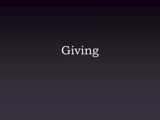 Giving