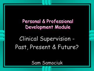 Personal & Professional Development Module