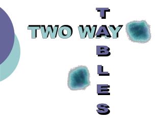 TWO WAY
