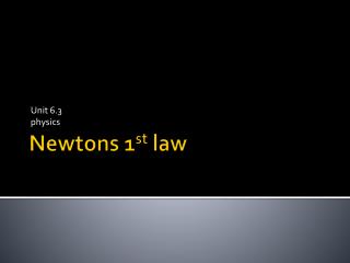 Newtons 1 st law