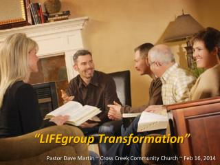 “LIFEgroup Transformation”