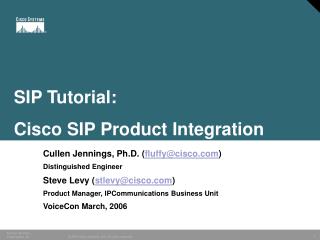SIP Tutorial: Cisco SIP Product Integration