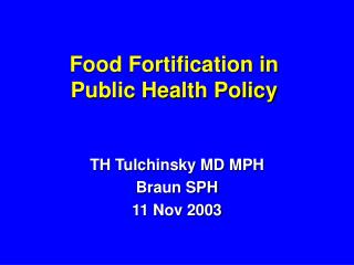 Food Fortification in Public Health Policy