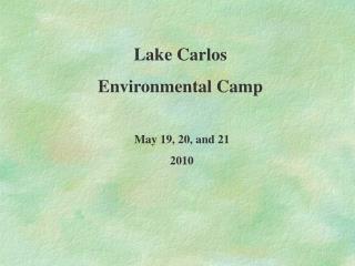 Lake Carlos Environmental Camp
