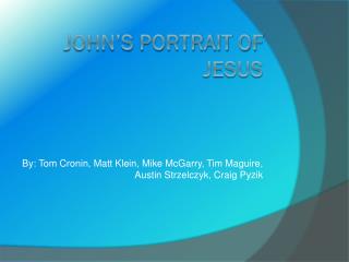 John’s portrait of jesus