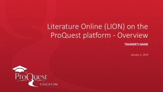 Literature Online (LION) on the ProQuest platform - Overview