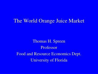 The World Orange Juice Market