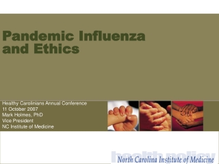 Pandemic Influenza and Ethics