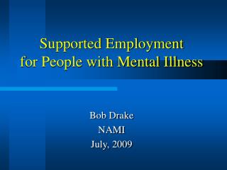 Supported Employment for People with Mental Illness