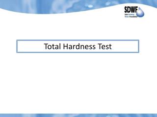 Total Hardness Test