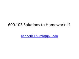600.103 Solutions to Homework #1