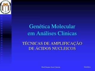Genética Molecular em Análises Clinicas