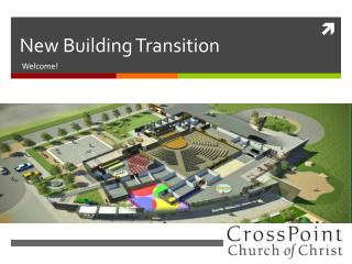 New Building Transition