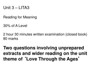 Unit 3 – LITA3 Reading for Meaning 30% of A Level