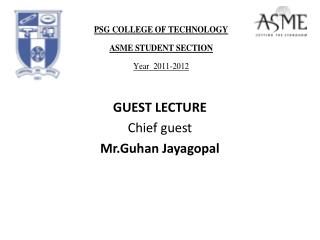GUEST LECTURE Chief guest Mr.Guhan Jayagopal