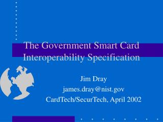 The Government Smart Card Interoperability Specification