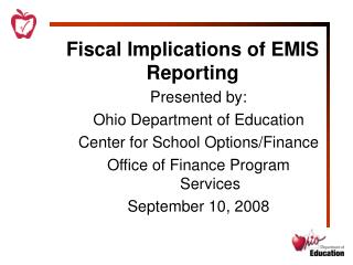 Fiscal Implications of EMIS Reporting