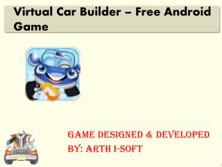 Virtual Car Builder - Free Anadroid Game