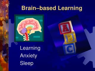 Brain–based Learning